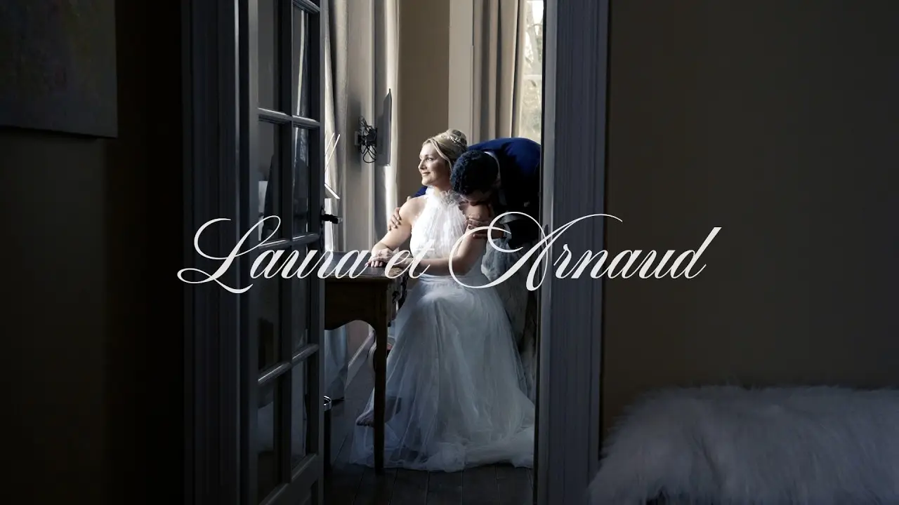 Video mariage Laura & Arnaud